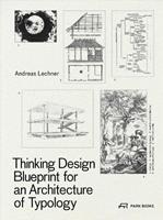 Thinking Design - Andread Lechner - Libro Park Books | Libraccio.it
