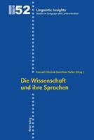 Die Wissenschaft und ihre Sprachen  - Libro Verlag Peter Lang, Linguistic Insights | Libraccio.it