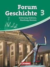 Forum Geschichte. Schleswig-Holstein, Hamburg und Bremen. Vol. 3