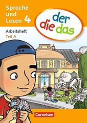 Der die das. Sprache und lesen 4. Arbeitsheft. Vol. A-B.