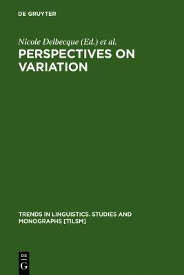 Perspectives on Variation  - Libro De Gruyter, Trends in Linguistics. Studies and Monographs [TiLSM] | Libraccio.it