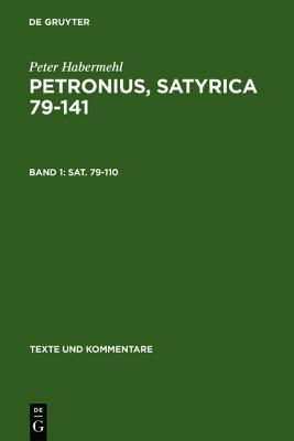 Sat. 79–110 - Peter Habermehl - Libro De Gruyter, Texte und Kommentare | Libraccio.it