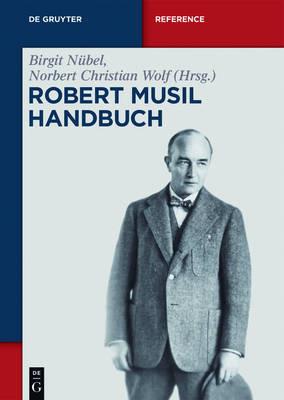 Robert-Musil-Handbuch  - Libro de Gruyter, de Gruyter Reference | Libraccio.it