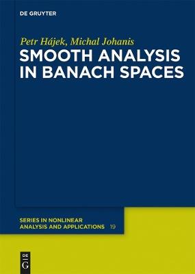 Smooth Analysis in Banach Spaces - Petr Hájek, Michal Johanis - Libro De Gruyter, De Gruyter Series in Nonlinear Analysis & Applications | Libraccio.it