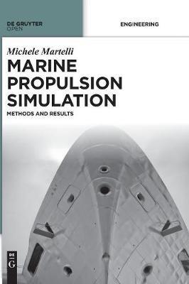 Marine Propulsion Simulation - Michele Martelli - Libro De Gruyter | Libraccio.it