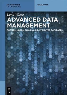 Advanced Data Management - Lena Wiese - Libro De Gruyter, De Gruyter Textbook | Libraccio.it
