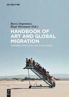 Handbook of Art and Global Migration  - Libro De Gruyter | Libraccio.it