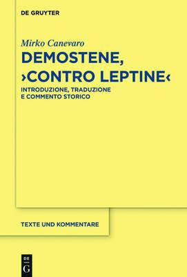 Demostene, "Contro Leptine" - Mirko Canevaro - Libro De Gruyter, Texte und Kommentare | Libraccio.it