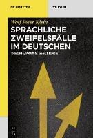 Sprachliche Zweifelsfälle im Deutschen - Wolf Peter Klein - Libro De Gruyter, De Gruyter Studium | Libraccio.it