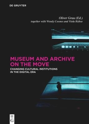 Museum and Archive on the Move  - Libro De Gruyter | Libraccio.it