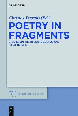 Poetry in Fragments  - Libro De Gruyter, Trends in Classics - Supplementary Volumes | Libraccio.it
