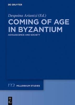 Coming of Age in Byzantium  - Libro De Gruyter, Millennium Studien/Millennium Studies | Libraccio.it