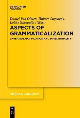 Aspects of Grammaticalization  - Libro De Gruyter, Trends in Linguistics. Studies and Monographs [TiLSM] | Libraccio.it