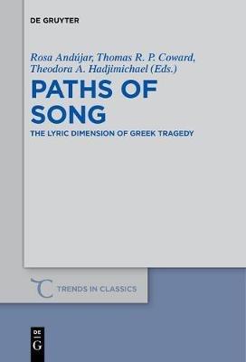 Paths of Song  - Libro De Gruyter, Trends in Classics - Supplementary Volumes | Libraccio.it