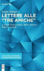 Lettere alle “tre amiche”