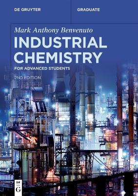 Industrial Chemistry - Mark Anthony Benvenuto - Libro De Gruyter, De Gruyter Textbook | Libraccio.it