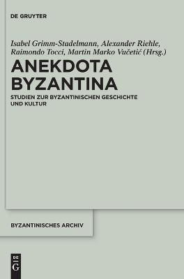 Anekdota Byzantina  - Libro De Gruyter, Byzantinisches Archiv | Libraccio.it