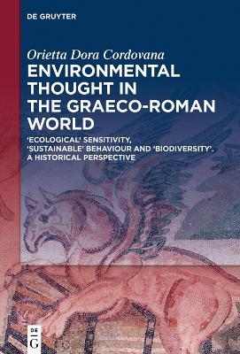 Environmental Thought in the Graeco-Roman World - Orietta Dora Cordovana - Libro De Gruyter | Libraccio.it