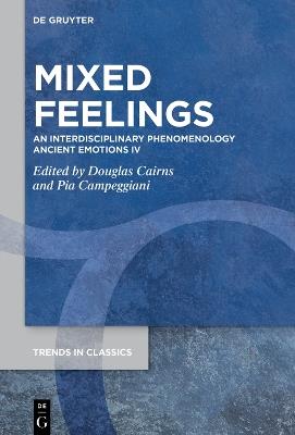 Mixed Feelings  - Libro De Gruyter, Trends in Classics - Supplementary Volumes | Libraccio.it