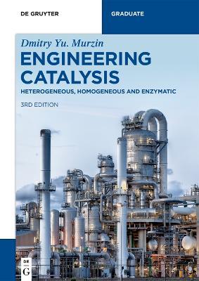 Engineering Catalysis - Dmitry Yu. Murzin - Libro De Gruyter, De Gruyter Textbook | Libraccio.it