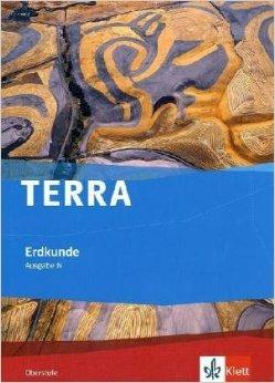 Terra Erdkunde Räume und Strukturen. Schülerbuch.  - Libro Klett 2011 | Libraccio.it
