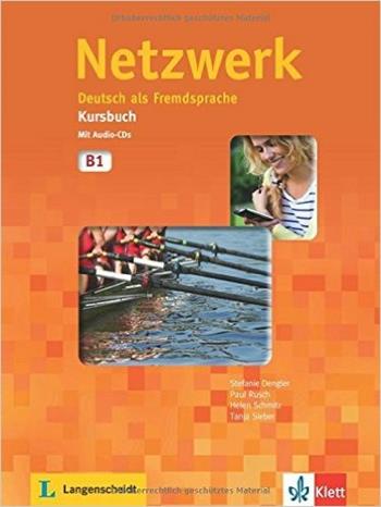 Netzwerk. B1. Kursbuch. Con CD. Con espansione online. Vol. 3 - Dengler, Rusch, Schmitz - Libro Klett 2013 | Libraccio.it