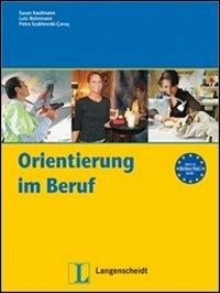 Orientierung im Beruf.  - Libro Langenscheidt 2013 | Libraccio.it