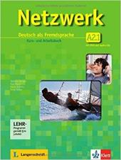 Netzwerk A2. Kursbuch. Arbeitsbuch. e DVD-ROM. Con CD Audio. Con espansione online. Vol. 1