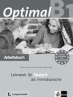 Optimal. B1. Arbeitsbuch. Con CD. Vol. 3: Lehrwerk fuer deutsch als fremdsprache.