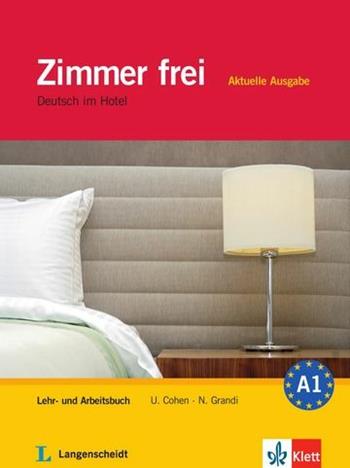 Zimmer frei. Aktuelle ausgabe. Per gli Ist. professionali alberghieri - Ulrike Cohen, Nicoletta Grandi - Libro Langenscheidt 2013 | Libraccio.it