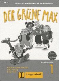Der grüne Max. Deutsch als fremdsprache für die primarstufe. Arbeitsbuch. Con CD Audio. - Lidia Reitzig - Libro Langenscheidt 2013 | Libraccio.it