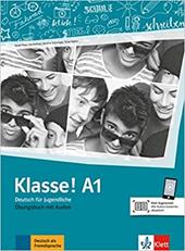 Klasse! Ubungsbuch. Vol. 1: A1