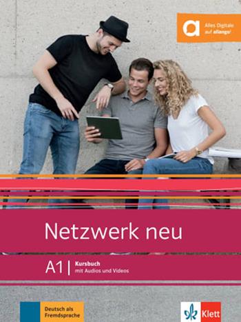 Netzwerk. Kursbuch. A1. Per le Scuole superiori. - Stefanie Dengler, Tanja Mayr-Sieber - Libro Klett 2025 | Libraccio.it