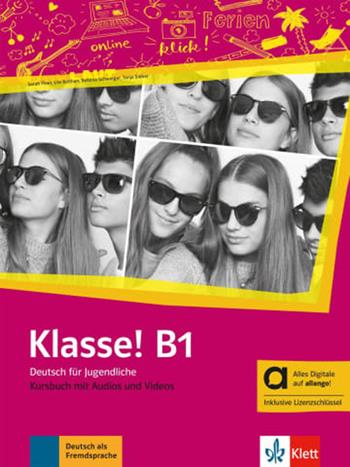 Klasse! B1. Kursbuch. Hybride Ausgabe allango. Per la Scuola media. Vol. 3 - Sarah Fleer, Michael Koenig - Libro Klett 2025 | Libraccio.it