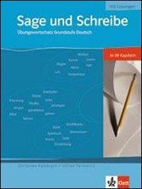 Sage und schreibe. Per le Scuole superiori - Christian Fandrych, Ulriche Tallowitz - Libro Klett 2003 | Libraccio.it