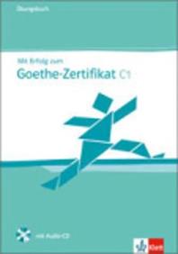 Mit Erfolg zum Goethe-Zertifikat. Livello C1. Übungsbuch. Per le Scuole superiori. Con CD Audio  - Libro Klett 2009 | Libraccio.it