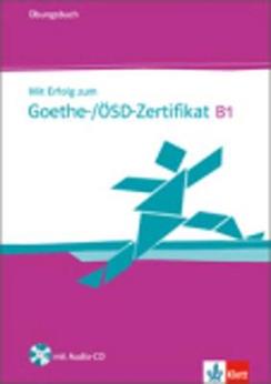 Mit Erfolg zum Goethe-/ÖSD-Zertifikat B1. Con CD Audio. Con espansione online  - Libro Klett 2013 | Libraccio.it