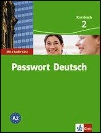 Passwort Deutsch. Kursbuch. Con 2 CD Audio. Vol. 2  - Libro Klett 2008 | Libraccio.it