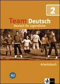 Team deutsch. Deutsch für Jugendliche. Arbeitsbuch. Con CD Audio. Vol. 2  - Libro Klett 2008 | Libraccio.it