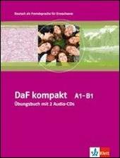 Daf kompakt. Livelli A1-B1. Ubungsbuch. Con 2 CD Audio