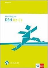 Mit erfolg zur. Livelli B2-C2. Testbuch. Per le Scuole superiori. Con CD Audio