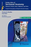 Pocket Atlas of Sectional Anatomy, Vol. II: Thorax, Heart, Abdomen and Pelvis - Torsten Bert Moeller, Emil Reif - Libro Thieme Publishing Group | Libraccio.it