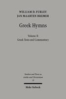 Greek Hymns - Jan M. Bremer, William Furley - Libro Mohr Siebeck, Studien und Texte zu Antike und Christentum / Studies and Texts in Antiquity and Christianity | Libraccio.it