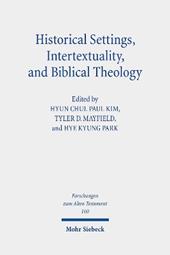 Historical Settings, Intertextuality, and Biblical Theology