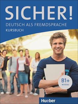 Sicher! B1+. Kursbuch. Con espansione online. Vol. 1 - Michaela Perlmann-Balme, Susanne Schwalb - Libro Hueber 2018 | Libraccio.it