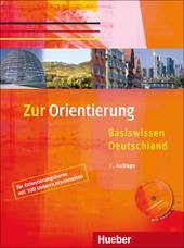 Zur Orientierung. Basiswissen Deutschland. Zur Orientierung, Kursbuch. Con CD Audio
