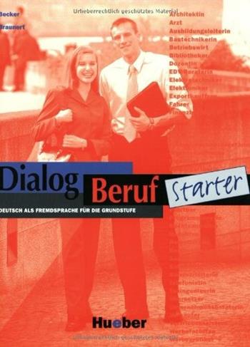 Dialog Beruf. Starter kursbuch. Per gli Ist. tecnici e professionali - Norbert Becker, Jörg Braunert - Libro Mondadori Education 2000 | Libraccio.it