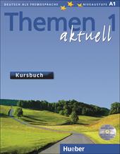 Themen aktuell. Kursbuch. Per le Scuole superiori. Vol. 1