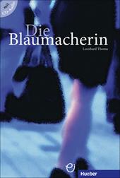 Die Blaumacherin. B1. Con CD-Audio