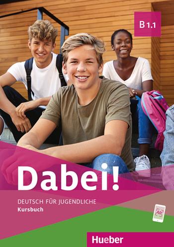 Dabei! Deutsch für Jugendliche. B1.1. Kursbuch. Per il biennio delle Scuole superiori - Gabriele Kopp, Josef Alberti, Siegfried Büttner - Libro Hueber 2021 | Libraccio.it